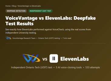 VoiceVantage vs ElevenLabs: Deepfake Test Results